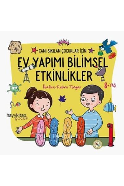 hayykitap Canı Sıkılan Çocuklar Için Ev Yapımı Bilimsel Etkinlikler