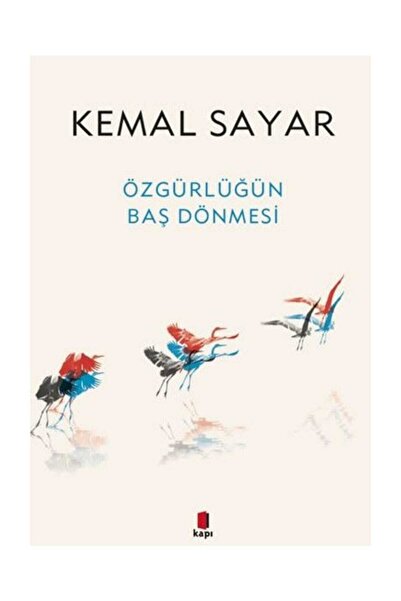 Kapı Yayınları Özgürlüğün Baş Dönmesi