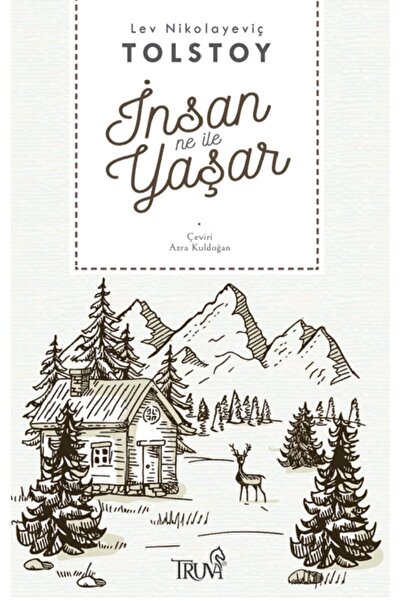Truva Yayınları Insan Ne Ile Yaşar