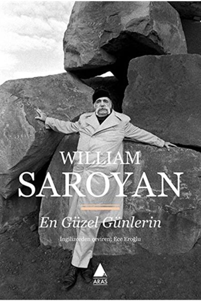 Aras Yayıncılık En Güzel Günlerin / Aras Yayıncılık / William Saroyan