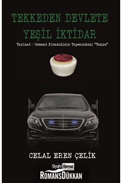 Siyah Beyaz Yayınları Tekkeden Devlete Yeşil İktidar