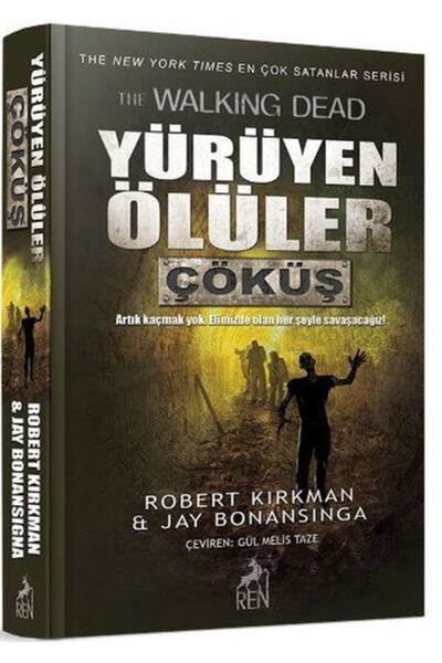 Ren Kitap Yürüyen Ölüler Çöküş / Jay Bonansinga / Ren Kitap