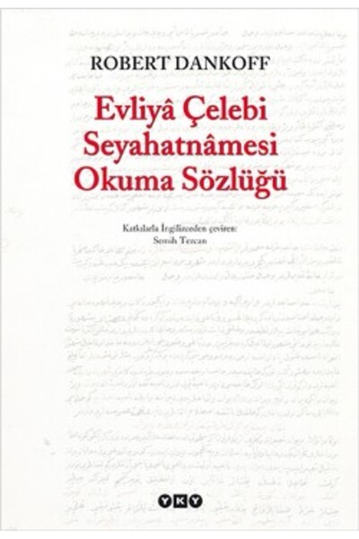 Yapı Kredi Yayınları Evliya Çelebi Seyahatnamesi Okuma Sözlüğü