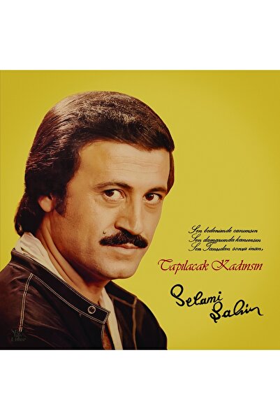 Genel Markalar Selami Şahin – Tapılacak Kadınsın Klasik Vinly Plak Alithestereo