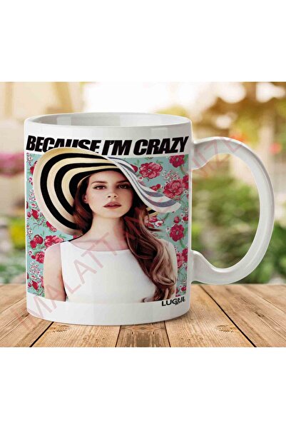ART HEDİYE 1-1118 كوب لانا ديل ري لأنني مجنون مطبوع على الجانبين.jpg