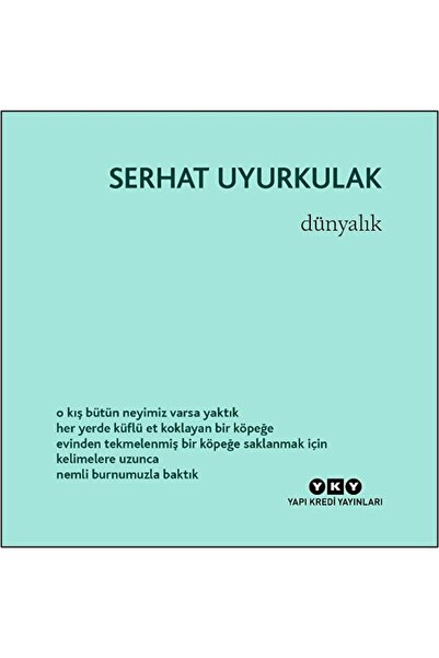 Yapı Kredi Yayınları Dünyalık / Serhat Uyurkulak / Yapı Kredi Yayınları / 978...