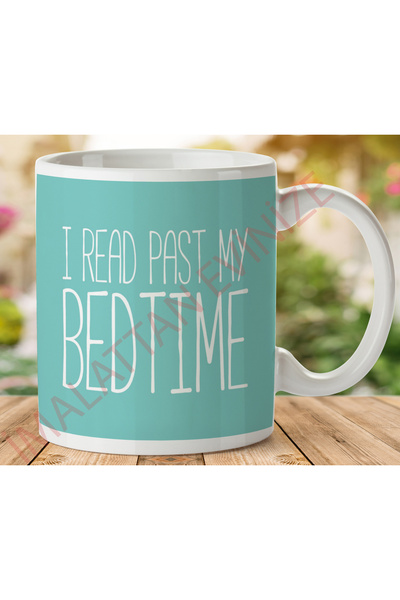 ART HEDİYE 1-234 كوب مطبوع على الجانبين من I READ PAST MY BEDTIME.jpg