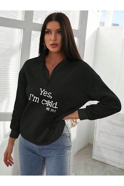 LOUİSA Дамски черен суичър с половин цип Yes I'm Cold Printed Stand Collar