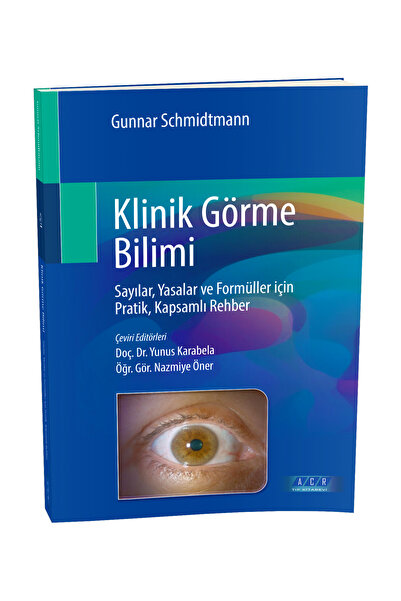 Klinik Görme Bilimi: Sayılar, Yasalar ve Formüller için Pratik, Kapsamlı Rehber