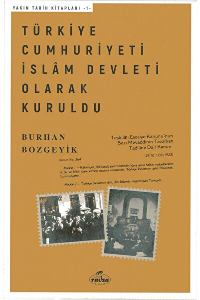 Türkiye Cumhuriyeti İslâm Devleti Olarak Kuruldu