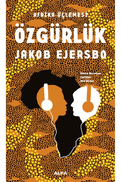 Alfa Yayınları The African Trilogy Liberty Book For Jakob Ejersboes - 828 Pages