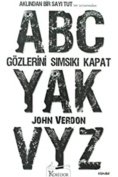 Koridor Yayınları Koridor Yayıncılık Gözlerini Sımsıkı Kapat