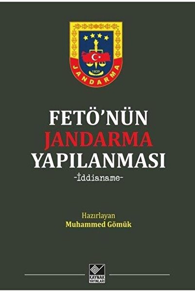 Kaynak Yayınları FETÖ'nün Jandarma Yapılanmasıİddianame