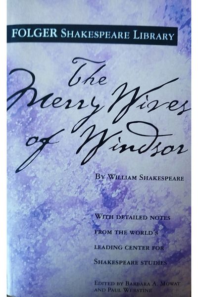 Folger Library THE MERRY WIVES OF WINDSOR - BY WILLIAM SHAKESPEARE