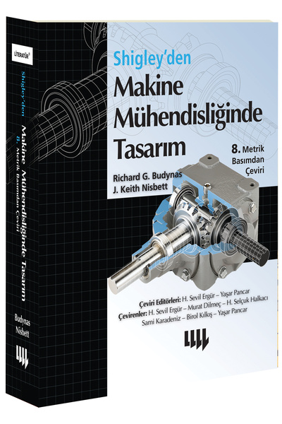 Literatür Yayıncılık Shigley'den Makine Mühendisliğinde Tasarım
