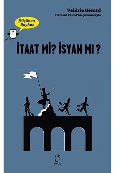 Doruk Yayınları هل هو الطاعة؟ التمرد؟ - البومة المفكر