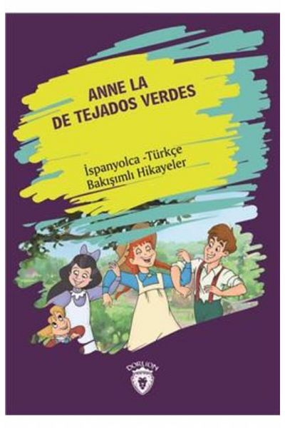 Dorlion Yayınları Anne La De Tejados Verdes (Green Daughter Mother) Spanish Turkish Looking Stories
