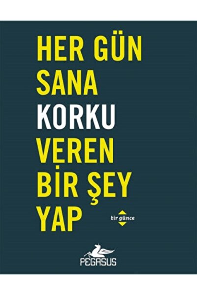 Pegasus Yayınları Her Gün Sana Korku Veren Bir Şey Yap – Bir Günce | Robie Ro...