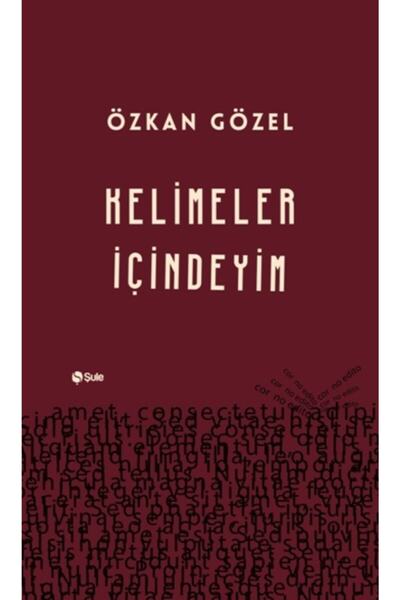 Generic Brand Kelimeler Içindeyim, Özkan Gözel, , Kelimeler Içindeyim Kitabı,...