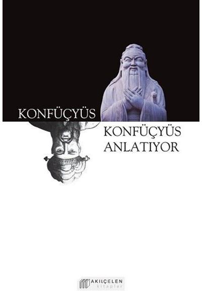 Akıl Çelen Kitaplar Konfüçyüs Anlatıyor