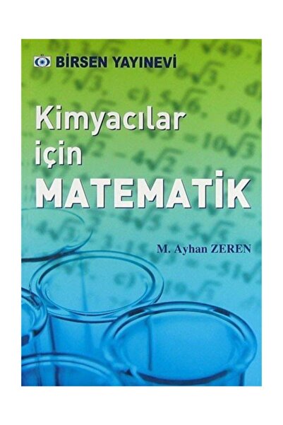Birsen Yayınevi Kimyacılar Için Matematik - M. Ayhan Zeren