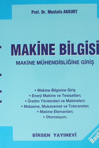 Birsen Yayınevi Makine Bilgisi - Mustafa Akkurt