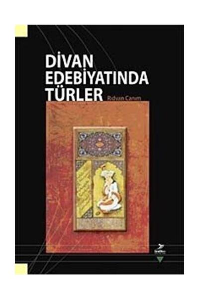 Grafiker Yayınları Divan Edebiyatında Türler - Rıdvan Canım 9789756355640