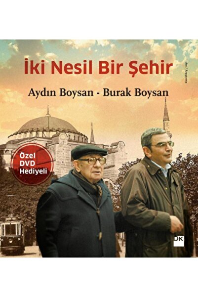 Doğan Kitap Iki Nesil Bir Şehir / Aydın Boysan / / 9786050905366