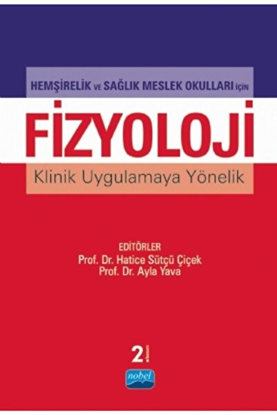 Nobel Akademik Yayıncılık Hemşirelik Ve Sağlık Meslek Okulları Için Fizyoloji...