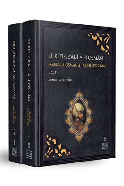 TÜRKİYE YAZMA ESERLER KURUMU BAŞKANLIĞI YAYINLARI Silkü'l-Le'âl-i Âl-i Osmân ...