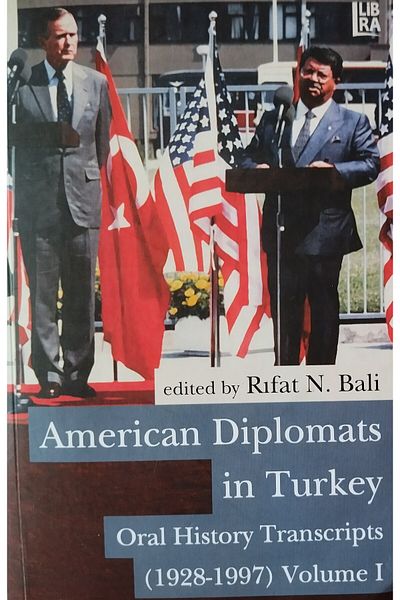 Libra Kitap AMERICAN DIPLOMATS in TURKEY (1928-1997) VALUME 1 -2 Rıfat N. Bali