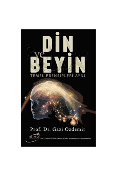 Şira Yayınları Din ve Beyin Temel Prensipleri Aynı