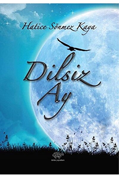 Ürün Yayınları Dilsiz Ay - Hatice Sönmez Kaya