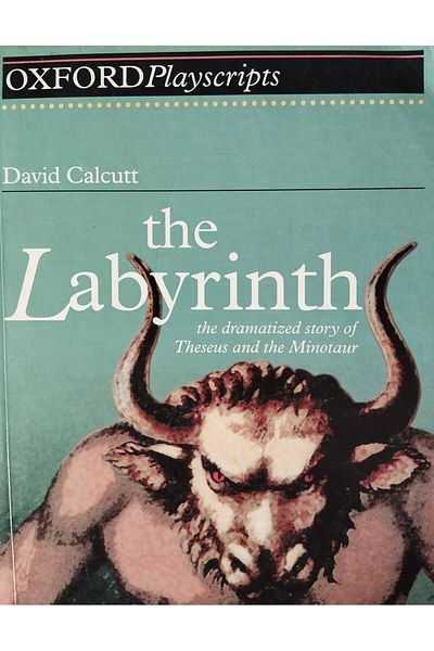 OXFORD UNIVERSITY PRESS THE LABYRINTH - the dramatized story of Theseus and the Minotaur