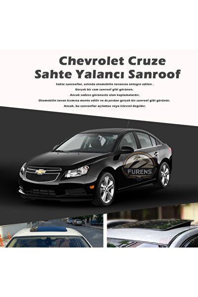 Chevrolet Cruze Parlak Siyah Yalancı Çakma Sahte Sunroof