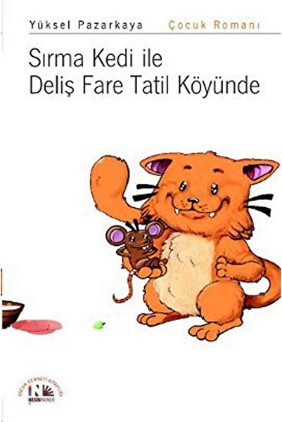 Nesin Yayınevi Sırma Kedi ile Deliş Fare Tatil Köyünde