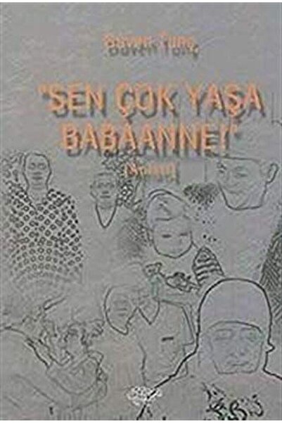 Ürün Yayınları Sen Çok Yaşa Babaanne