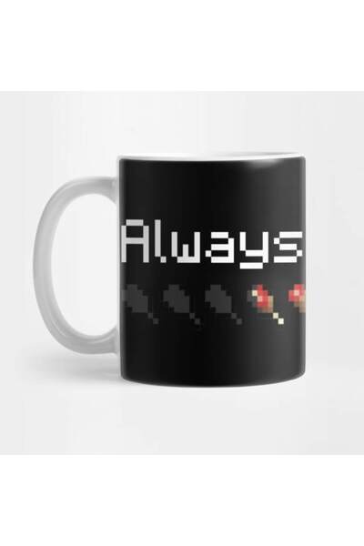 Pixxa Her Zaman Aç - Minecraft Kupa Bardak