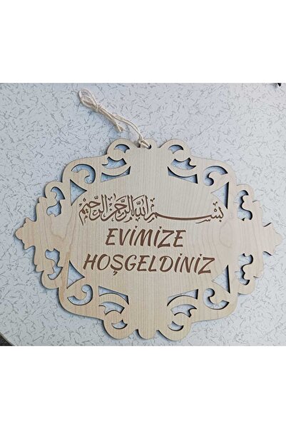 Şirin Lazer EVİMİZE HOŞGELDİNİZ BESMELE YAZILI AHŞAP MDF KAPI SÜSÜ DUVAR DEKO...