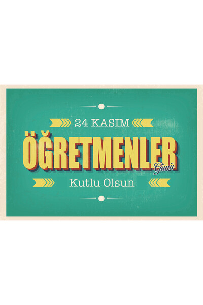 avrupa kutu 24 Kasım Öğretmenler Günü Afiş - Branda - Vinil ( 75 x 50 cm )