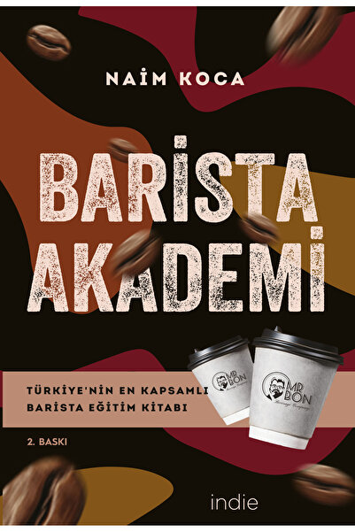 İndie Yayınları Barista Akademi – Türkiye’nin En Kapsamlı Barista Eğitim Kitabı