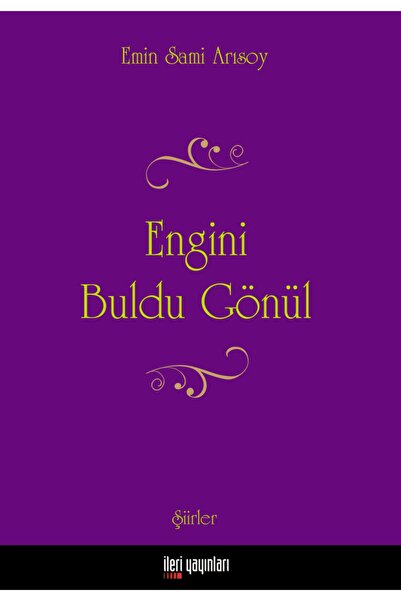 İleri Yayınları Engini Buldu Gönül