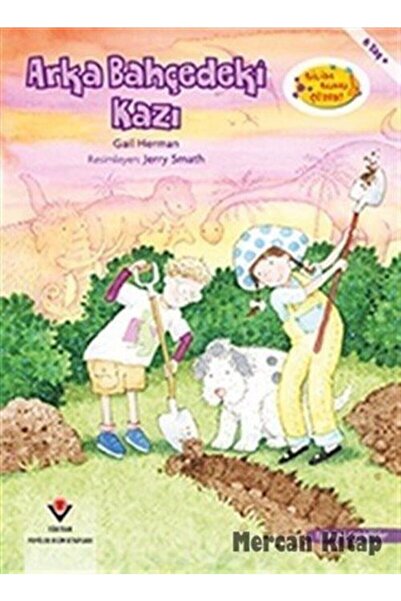 Tübitak Yayınları Arka Bahçedeki Kazı / Bilim Bunu Çözer