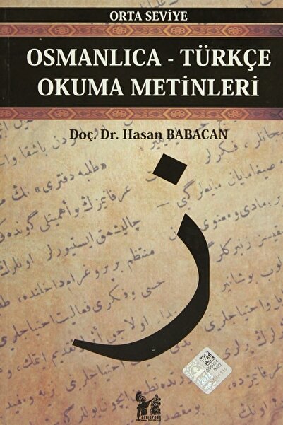 Altınpost Yayınları Osmanlıca-Türkçe Okuma Metinleri - Orta Seviye-3 - Hasan ...