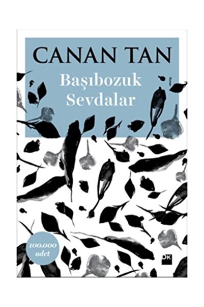 Doğan Kitap Başıbozuk Sevdalar Canan Tan - Canan Tan