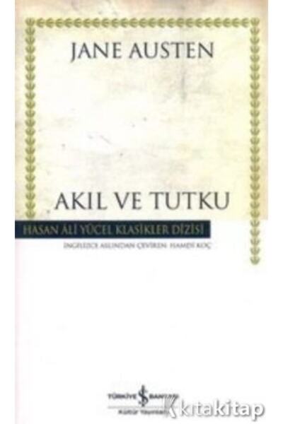 TÜRKİYE İŞ BANKASI KÜLTÜR YAYINLARI Akıl Ve Tutku