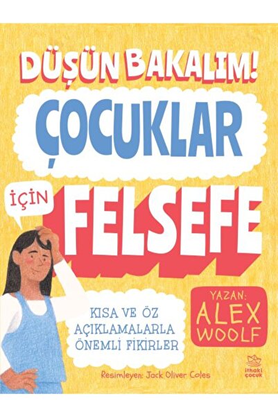 İthaki Yayınları Düşün Bakalım! Çocuklar İçin Felsefe