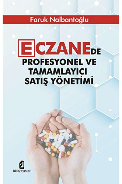 Kilit Yayınevi Eczanede Profesyonel ve Tamamlayıcı Satış Yönetimi