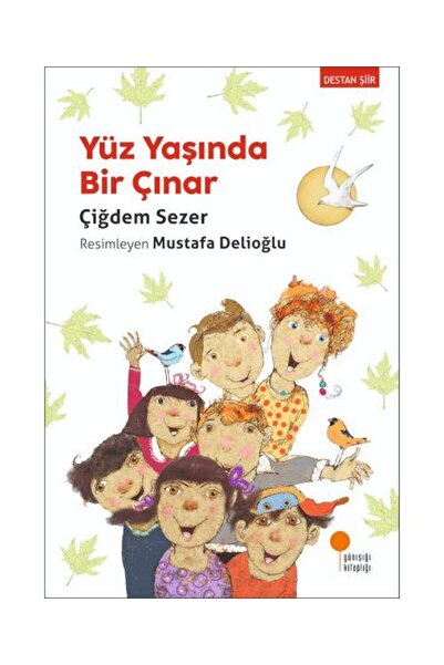 Günışığı Kitaplığı Yüz Yaşında Bir Çınar