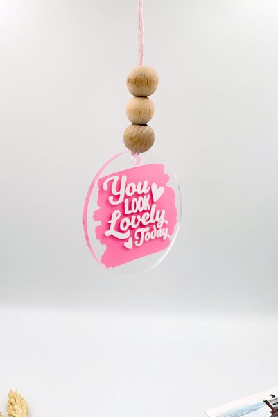 lusidadesign You Look Lovely Today Rearview Mirror Plexi Car Ornament
